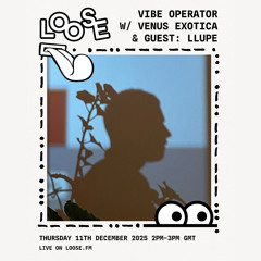 Venus Exotica for LOOSE.FM