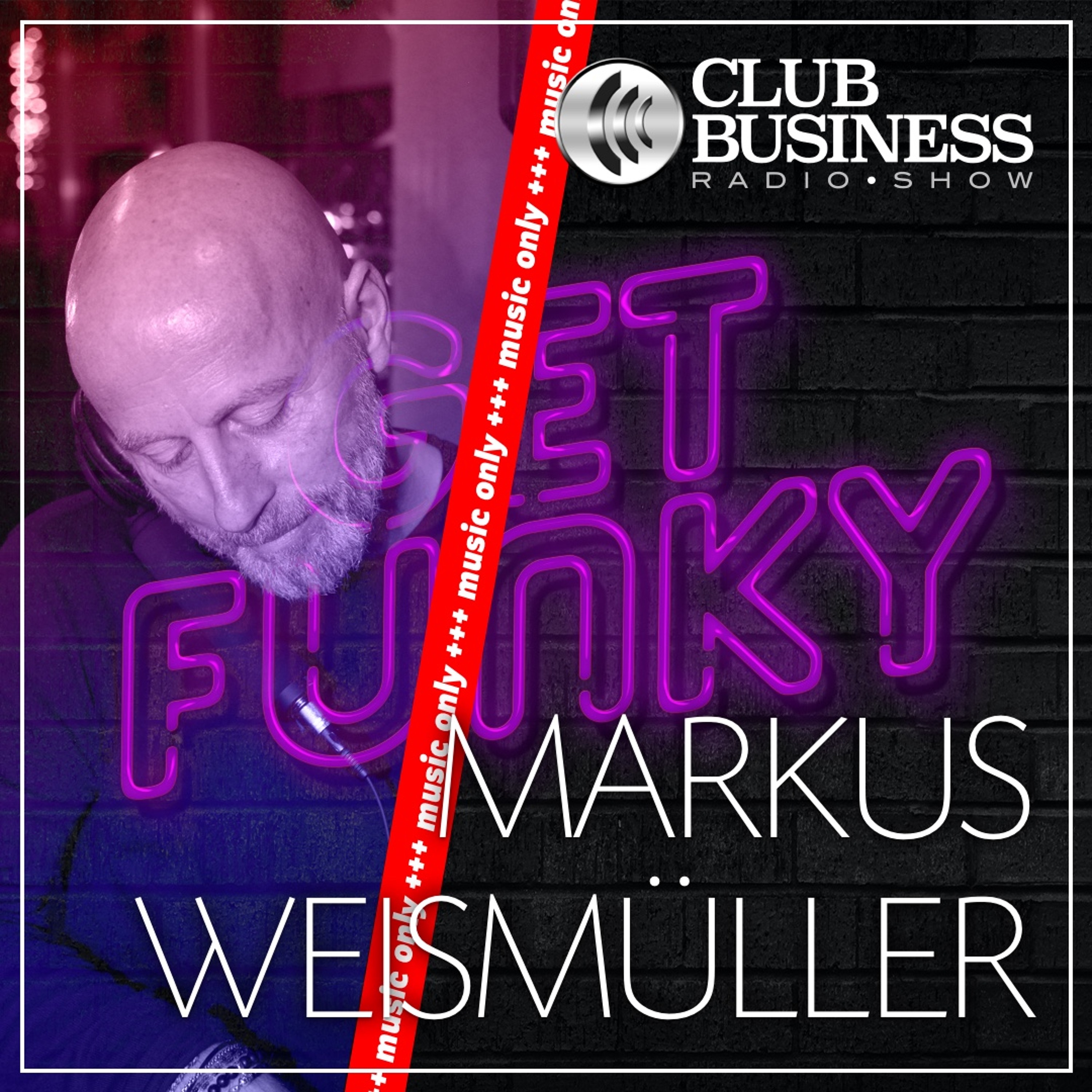 +++ music only +++ 36/21 Markus Weissmüller live @ Club Business Radio Show 27.08.2021 Deep-House