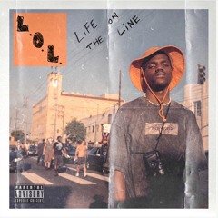 LOL (Life on the Line)