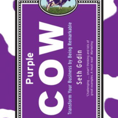 [READ] KINDLE 📰 Purple Cow : Transform Your Business by Being Remarkable by  Seth Go