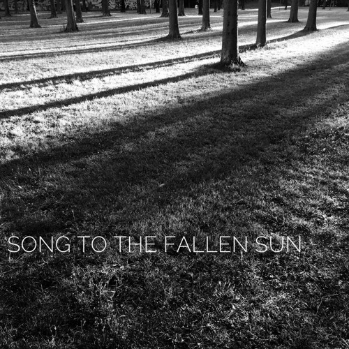 Song To The Fallen Sun
