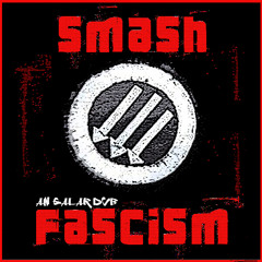 smash fascism