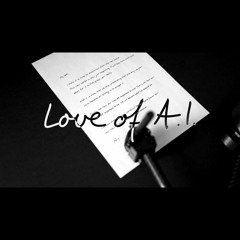 Love of A.I.