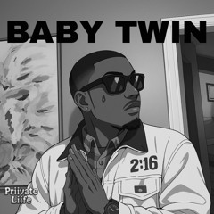 BabyTwin [Prod . LuvSlizzy]