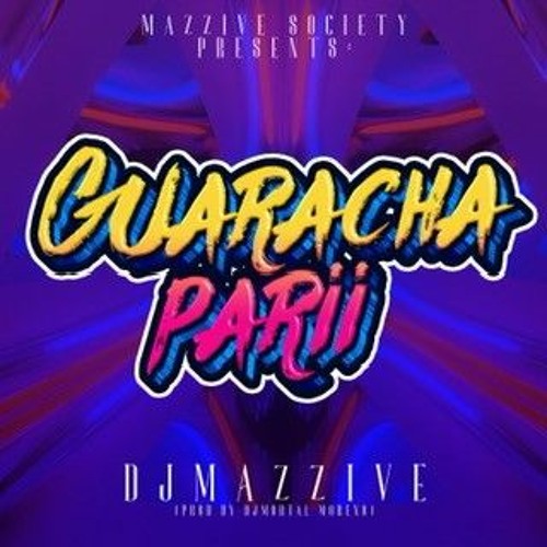 DJ Mazzive - Guaracha Parii 2023