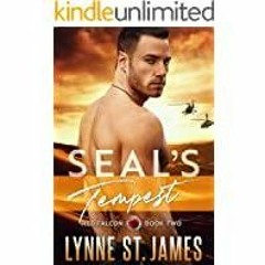PDF Read* SEAL's Tempest: An Enemies to Lovers Protector Romance Red Falcon Team Book 2