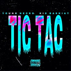 Young Necro - Tic Tac (ft. Kid Baskiat).