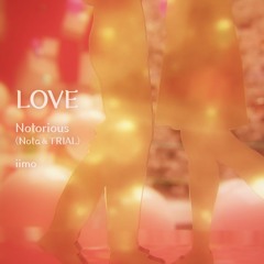 Notorious(Nota & TRIAL) - LOVE [#event_bof][#BOFXVII]