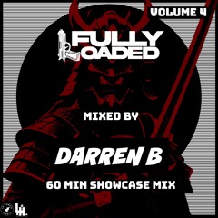 FULLY LOADED - DJ DARREN B 60 MINUTE SHOWCASE