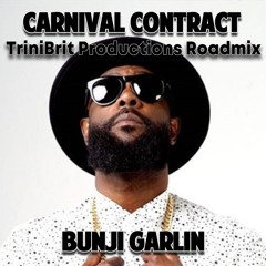 Carnival Contract (TriniBrit Roadmix) - Bunji Garlin