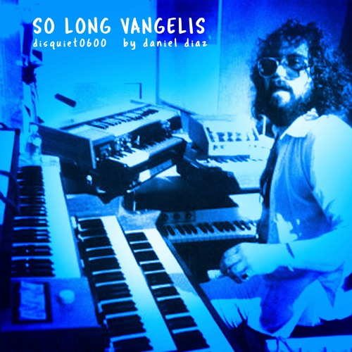 So Long Vangelis (disquiet0600)