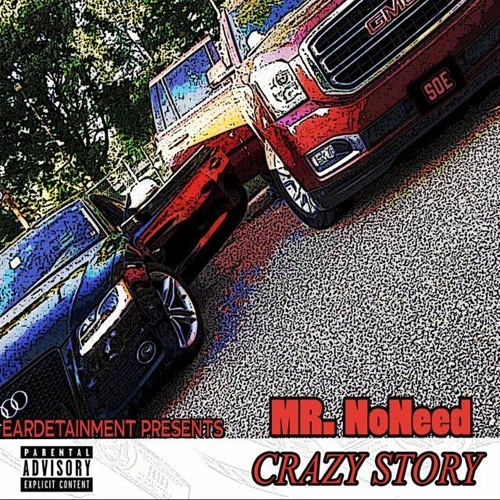 Mr. NoNeed - Crazy Story