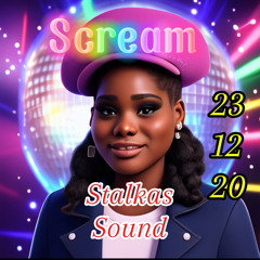 SCREAM  @STUDIO SET  - STALKAS SOUND
