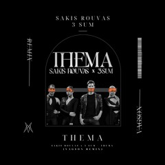 Sakis Rouvas x 3 SUM - Thema (Vagson Remix)