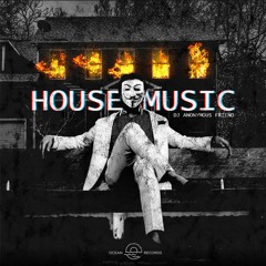 Dj Anonymous Friend - House Music (Original Mix)