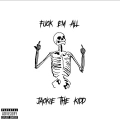 Fuck Em All (Prod. BVBBI)