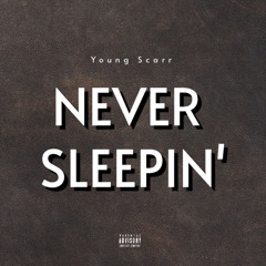 Never Sleeping