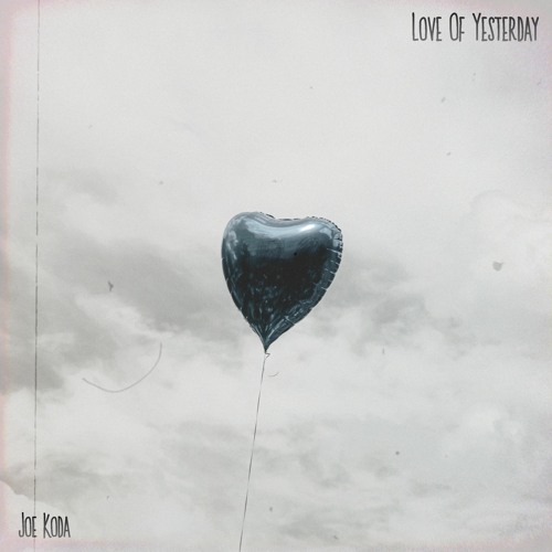 Love Of Yesterday (Extended)