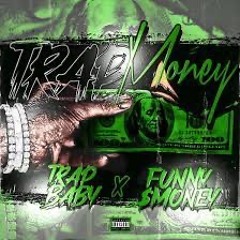 Trapbaby X Funny $Money - Ghost Busters