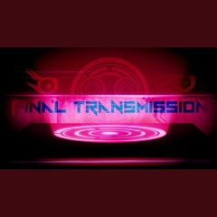 Final Transmission (IRIS)