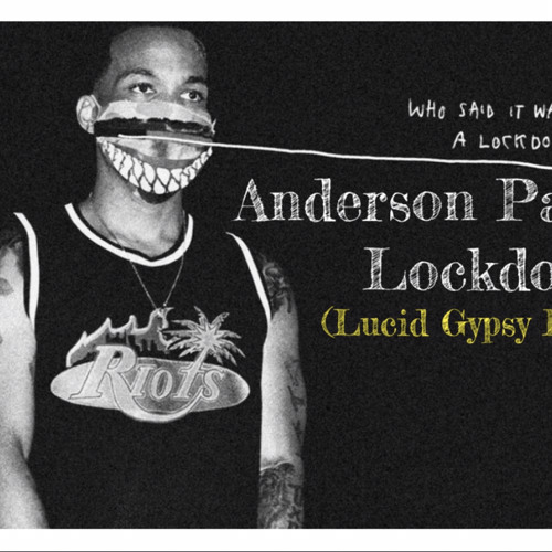 Anderson Paak - Lockdown (Lucid Gypsy Refix)