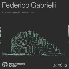 FEDERICO GABRIELLI @ Members Only Episode IV (2020)