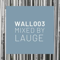 Lauge - WALL003 (Mix)