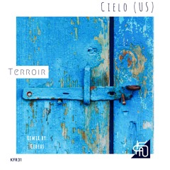 Cielo (US) - Terroir (Cereus Remix) [Keyfound]