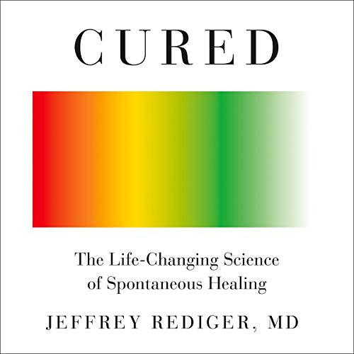 Get EBOOK 📜 Cured: Strengthen Your Immune System and Heal Your Life by  Jeffrey Redi