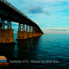 🌅 Sunsetters - Progressive House Sessions Episode 015 - Mixed by Josh Rax