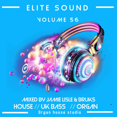 Elite Sound Volume 56 (mixed by jamie lisle bruks )