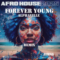 Forever young - Afro house Remix