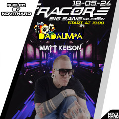 Matt Keison @ Infracore 'BIG BANG XXL’ fueled by NovitHard (18-05-2024)