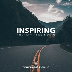 Inspiring & Uplifting Background Music for Video [royalty-free]