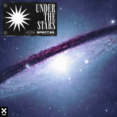 SPECT3R - Under The Stars (Extended Mix)