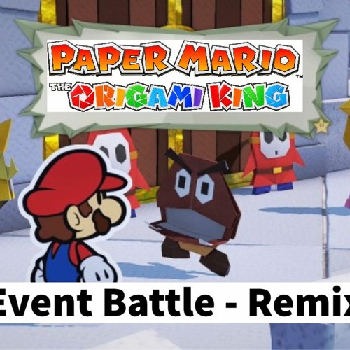 Stream Paper Mario The Origami King Event Battle Remix by Bland White Cube Listen online