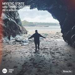 Mystic State with Third Degree - 12 April 2024