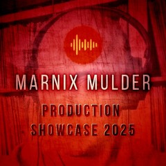 Marnix Mulder - Production Showcase 2025