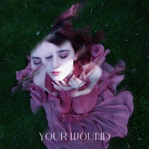 Your Wound (Prod. Doevish)