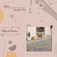 HSM PREMIERE | Môtus - Day After Day [Villes et Fleurs]