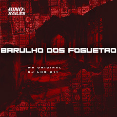 Barulho dos Foguetão