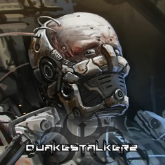 QuakeStalkerz - Cyborg Strogg (Original Mix) [Hardstyle]