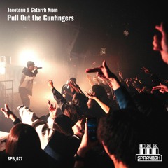 Jacotanu & Catarrh Nisin - Pull Out the Gunfingers