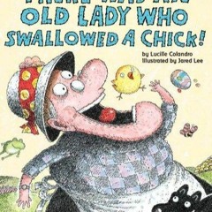 E-book download There Was an Old Lady Who Swallowed a Chick!