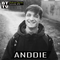 Anddie  - Dub Techno TV Podcast Series #41