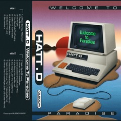 HATT.D - Welcome To Paradise LP [GDTAPES003]