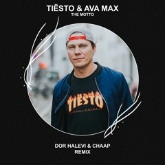 Tiësto & Ava Max - The Motto (Dor Halevi & CHAAP Remix) [FREE DOWNLOAD] Supported by Tiësto!
