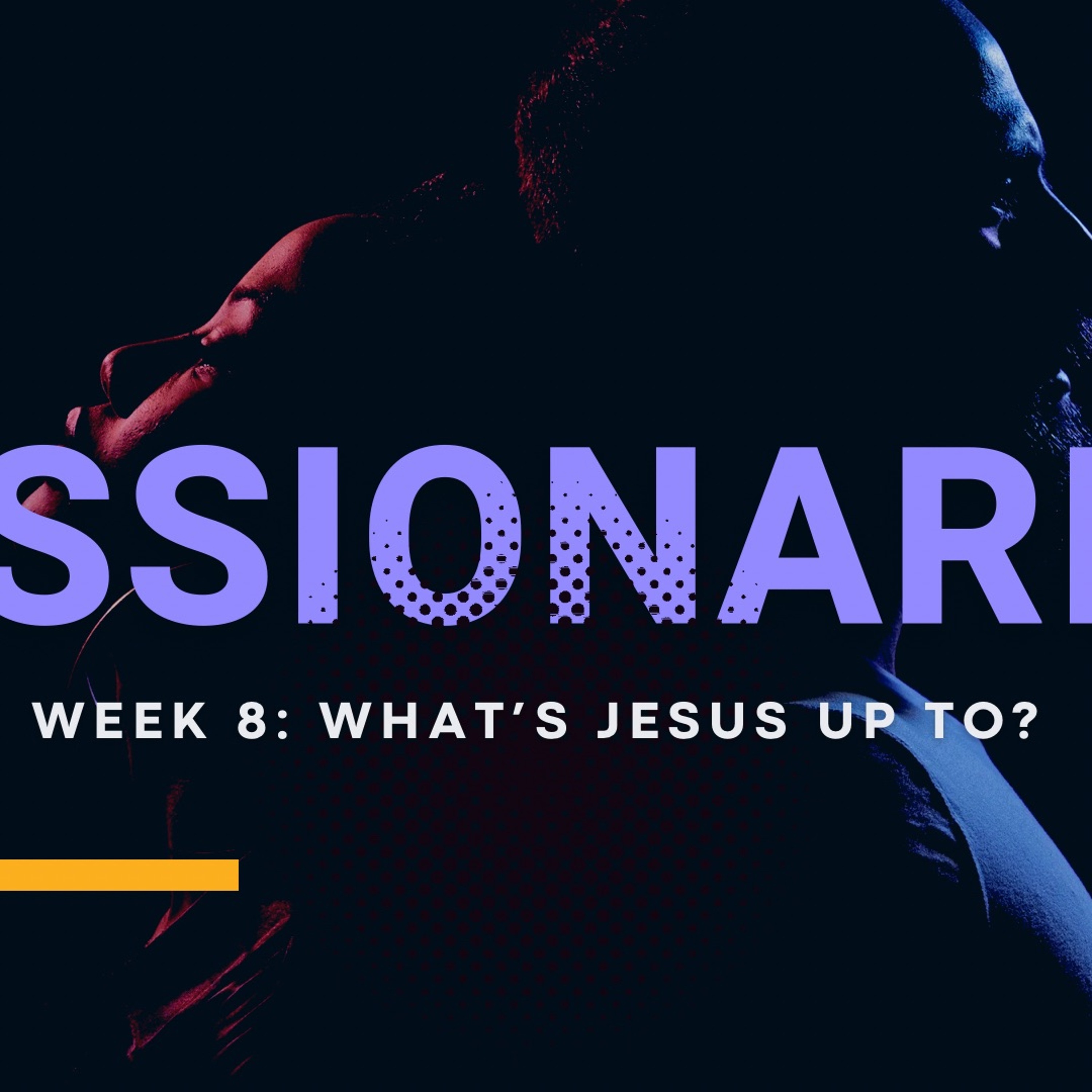 What's Jesus Up To?, 7-24-2022 episode artwork