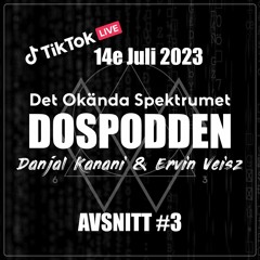 #3. Svenska Kändisar - Det Okända Spektrumet - Från 14e Juli 2023 TikTok-LIVE Session