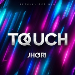 JHORI - TOUCH